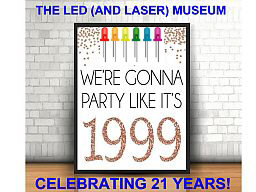 Happy 21st Birthday The LED (and Laser) Museum! (Yes, this website has been online continuously for more than 21 years; its 21st anniversary occured on 10-18-19!!! )